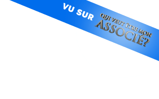 Banière Qui veut être mon associé ?